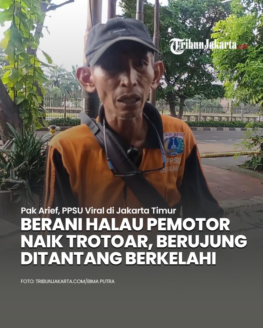 Sosok Arief Fadillah (55), petugas PPSU viral menghalau pengendara motor dari trotoar di Jalan I Gusti Ngurah, Jakarta Timur pernah mendapat ancaman atas aksi beraninya. Aksinya didukung Gubernur Pramono.