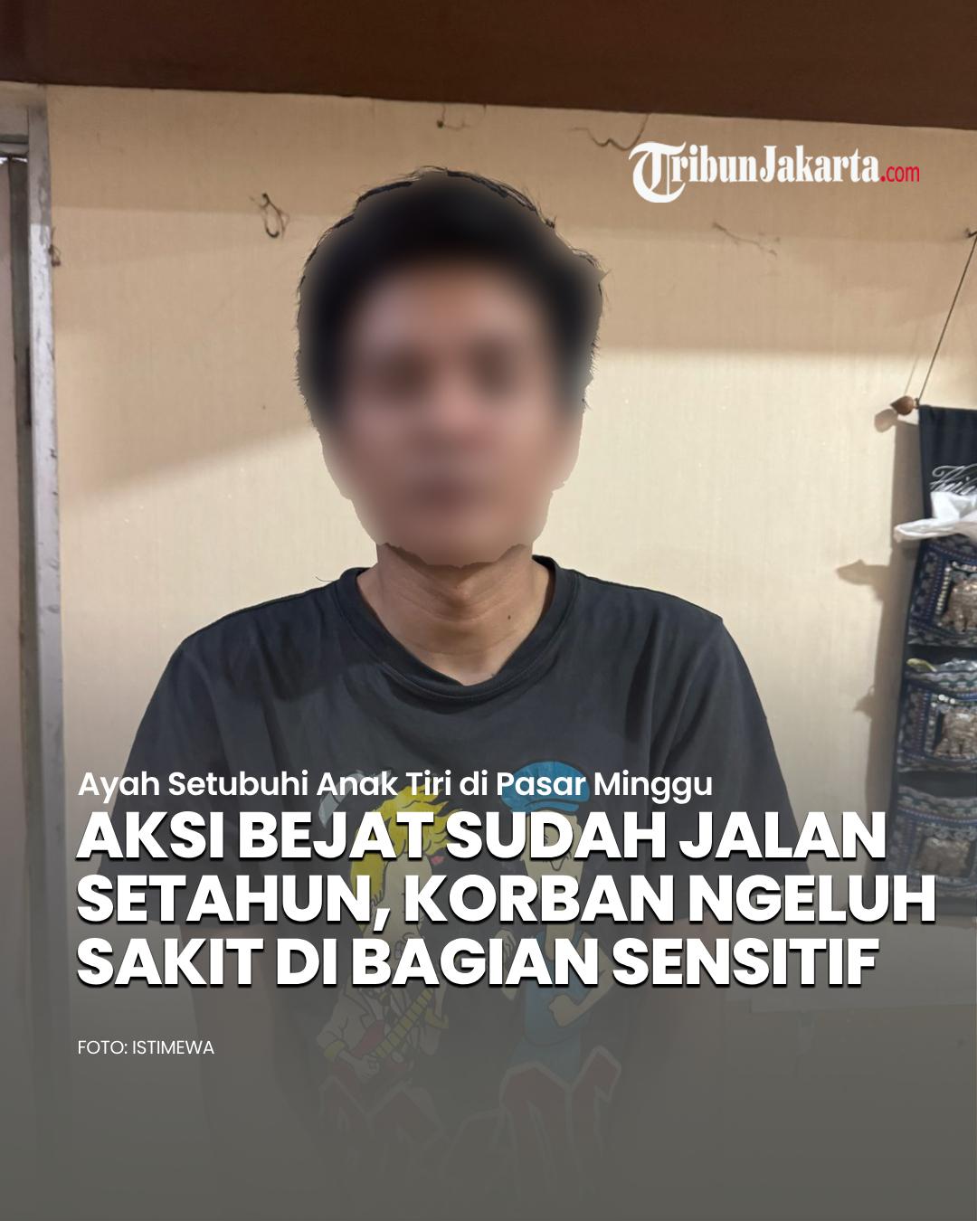 Ayah berinisial AD (28) tega menyetubuhi anak tirinya, RD (14), di wilayah Pasar Minggu. Aksi bejat AD sudah berlangsung selama hampir satu tahun sejak April 2024 hingga Maret 2025.