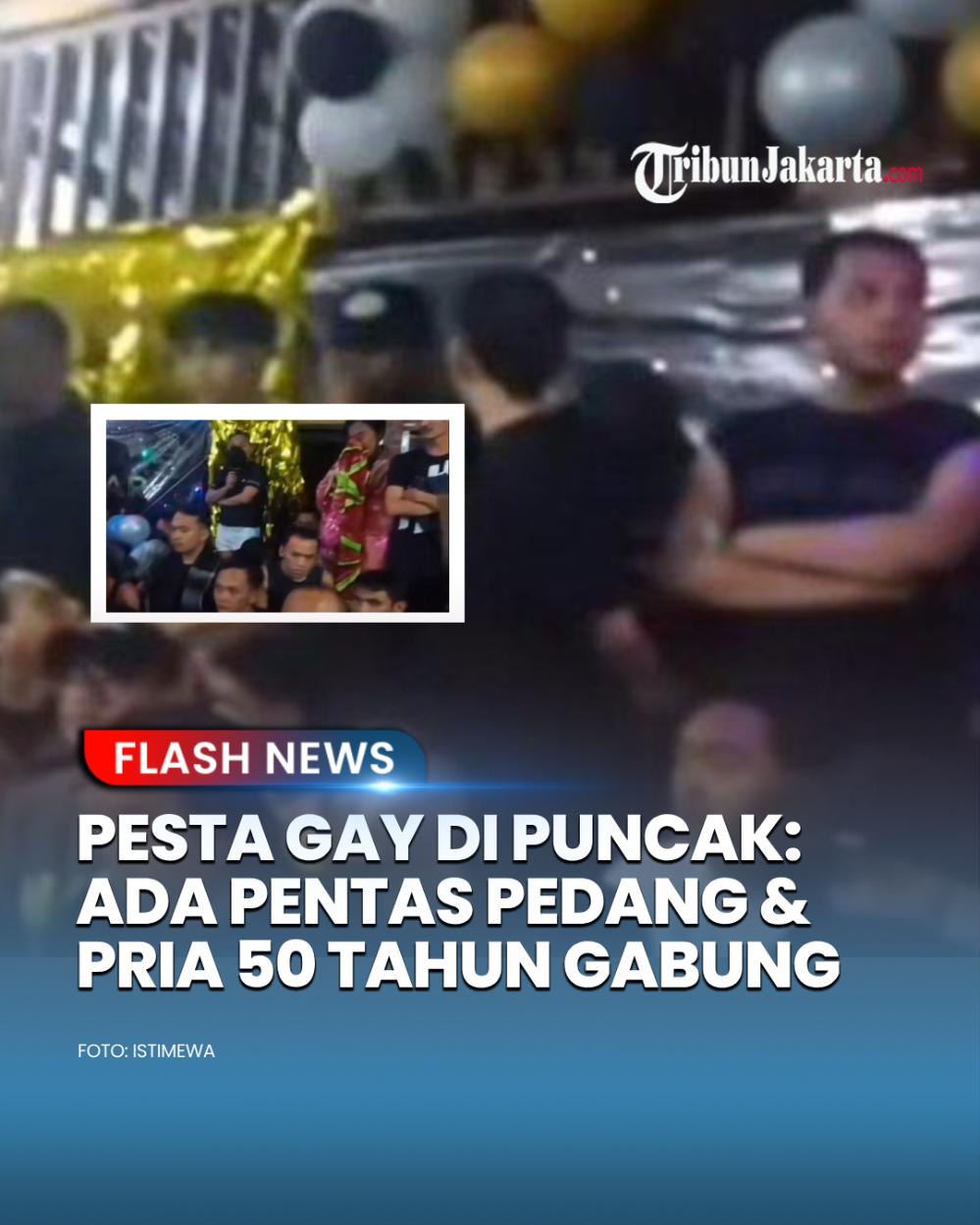 Pesta seks gay dilaksanakan di Puncak, Bogor, dan diikuti oleh sebanyak 74 laki-laki, paling tua ada umur 50 tahun. Di acara tersebut ada pertunjukan lomba hingga atraksi ekstrem menggunakan pedang.