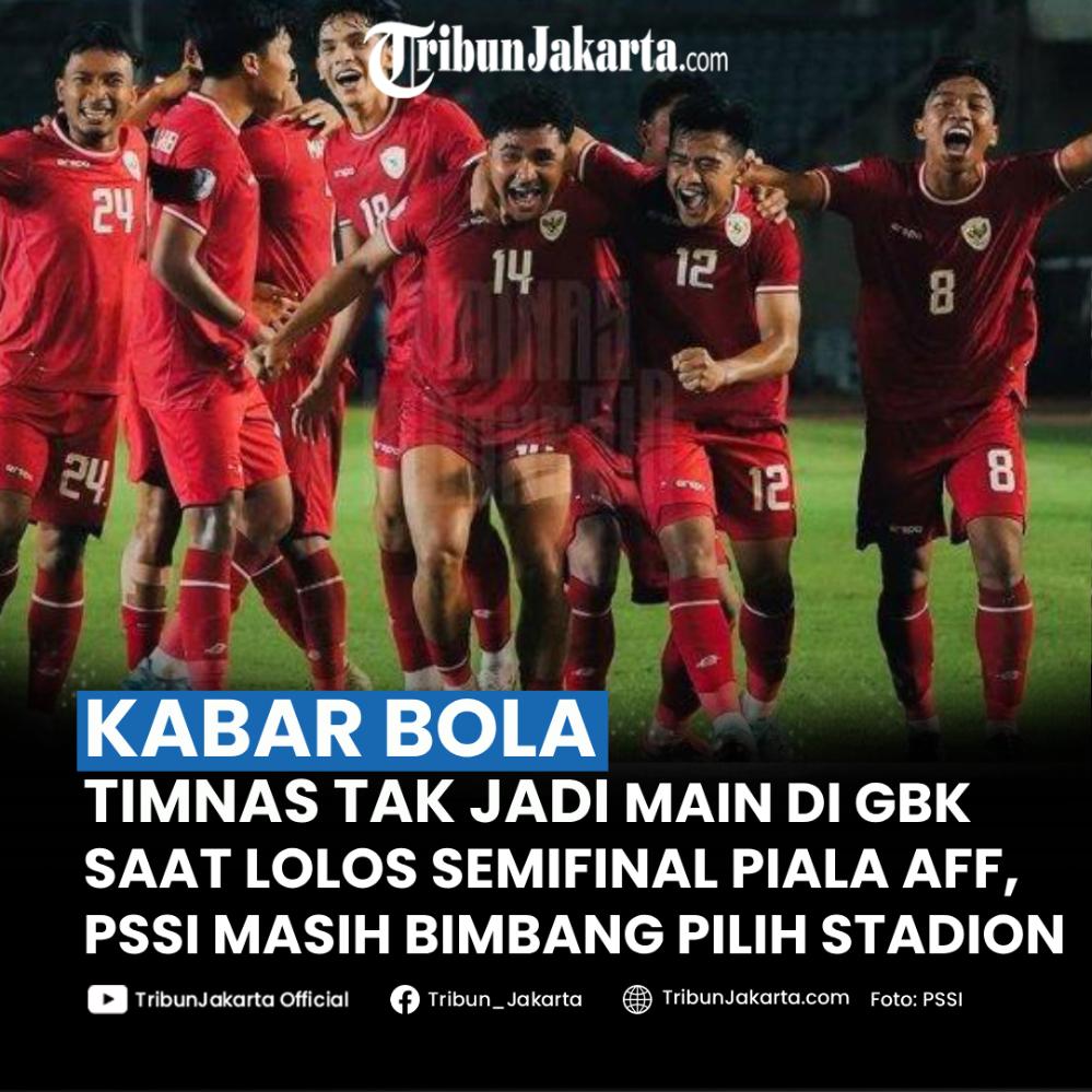 Timnas Indonesia dipastikan tak jadi main di Stadion Utama Gelora Bung Karno (SUGBK), saat lolos ke babak semifinal dan final Piala AFF 2024. Peluang tertutup, kini PSSI Siapkan 3 opsi kandang baru skuad Garuda.