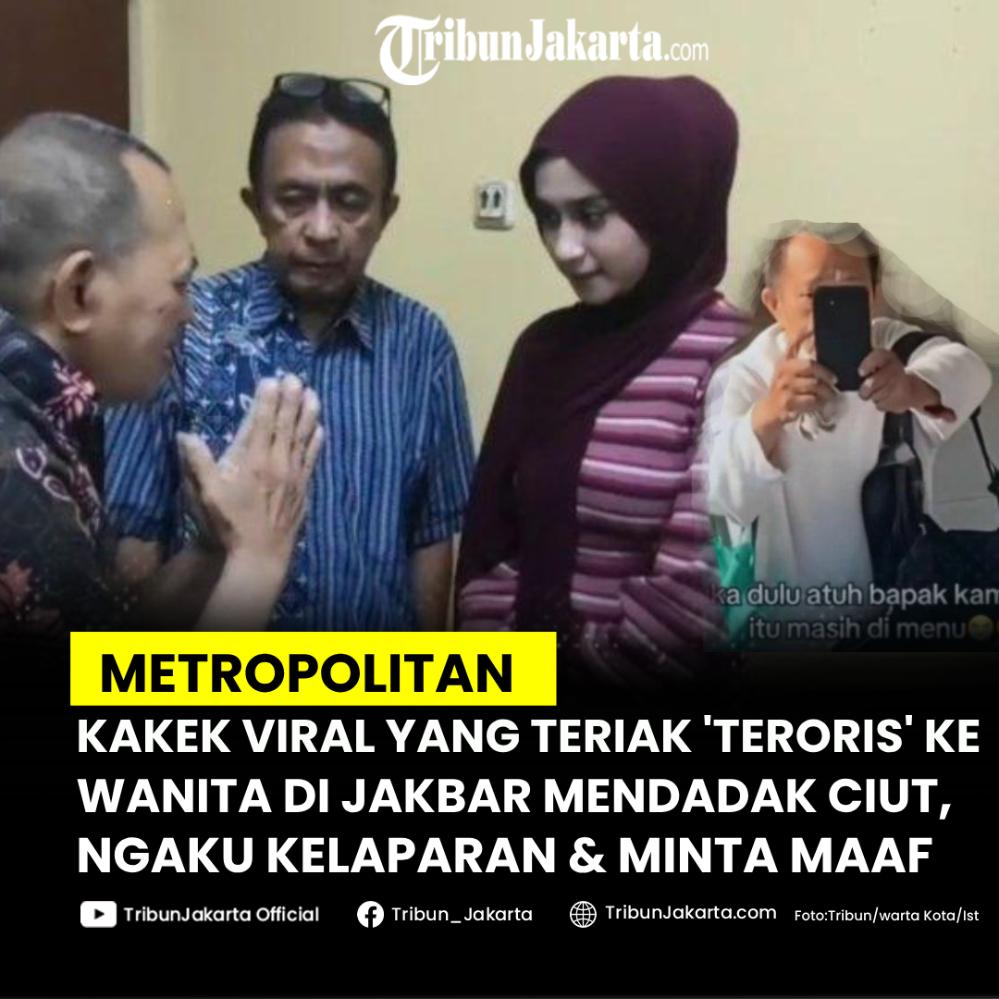 Fakta baru terkuak dari kakek viral yang berteriak teroris ke seorang wanita di Jakbar. Kakek tersebut sudah ditangkap polisi, saat bertemu dengan korbannya mendadak langsung ciut.