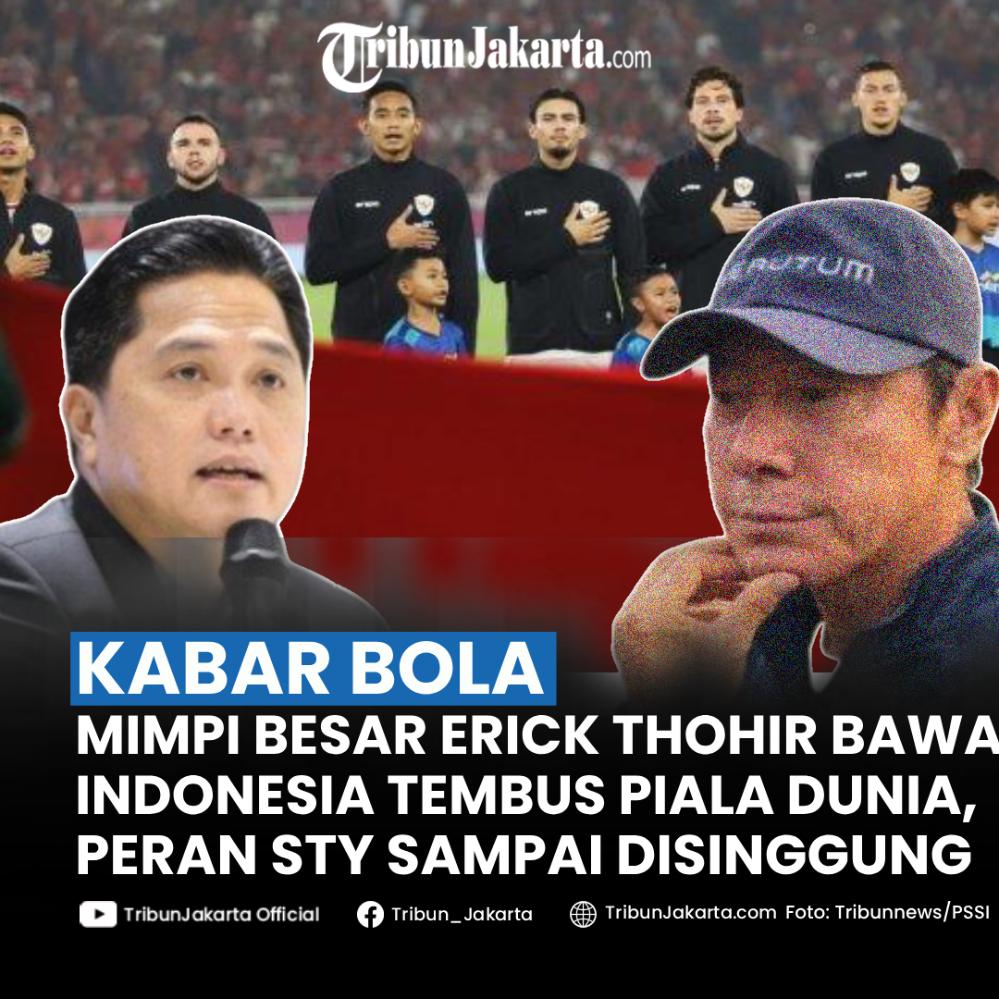 Erick Thohir mempunyai mimpi bisa membawa Timnas Indonesia menembus Piala Dunia. Peran Shin Tae-yong turut disinggung dalam membantu membawa Garuda bisa ke Piala Dunia.