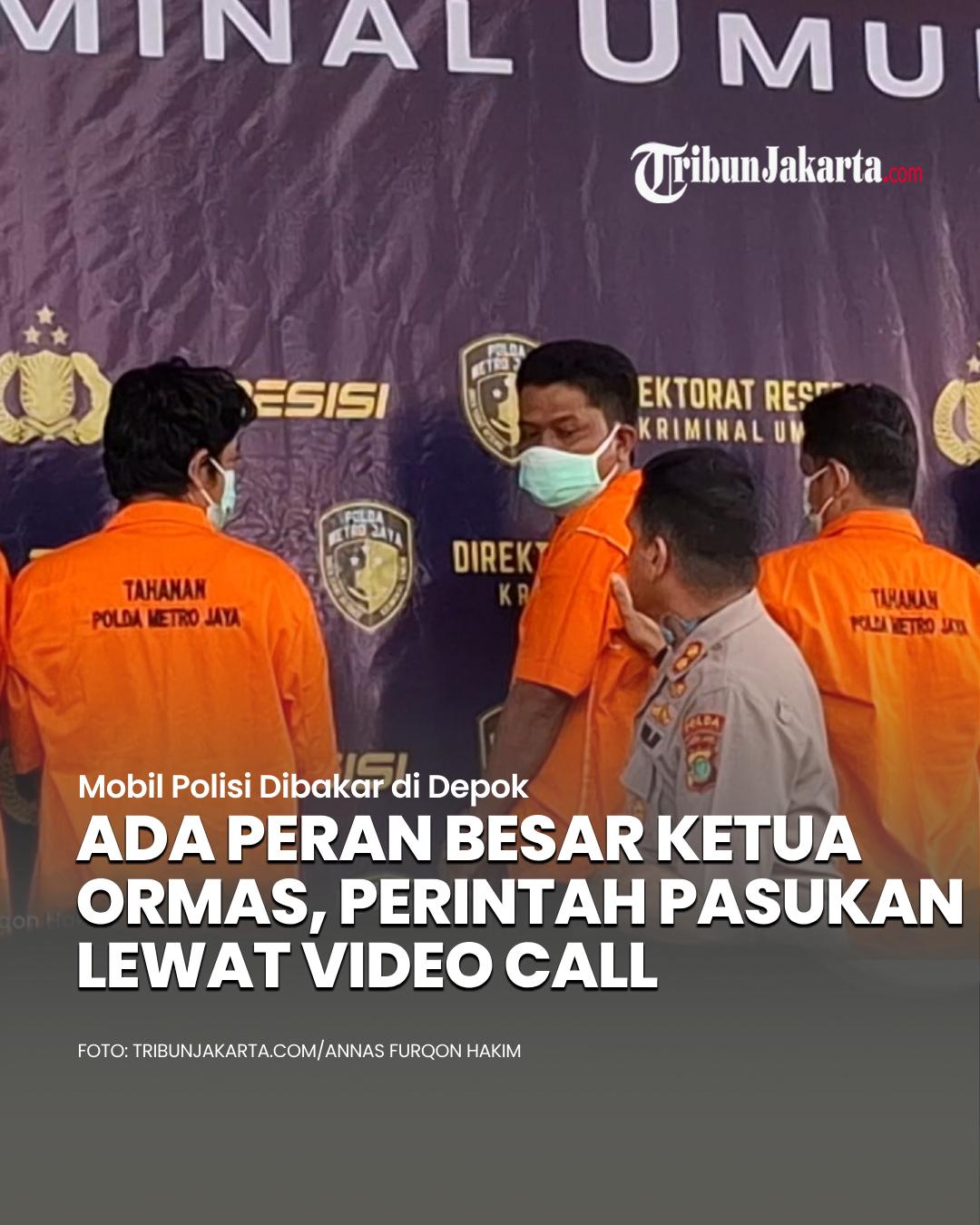 Mobil polisi dibakar empat anggota ormas GRIB di Jalan Kampung Baru, Cimanggis, Depok. Pembakaran dilakukan setelah adanya instruksi dari Ketua ormas berinsial TS lewat video call dengan sejumlah simpatisannya.