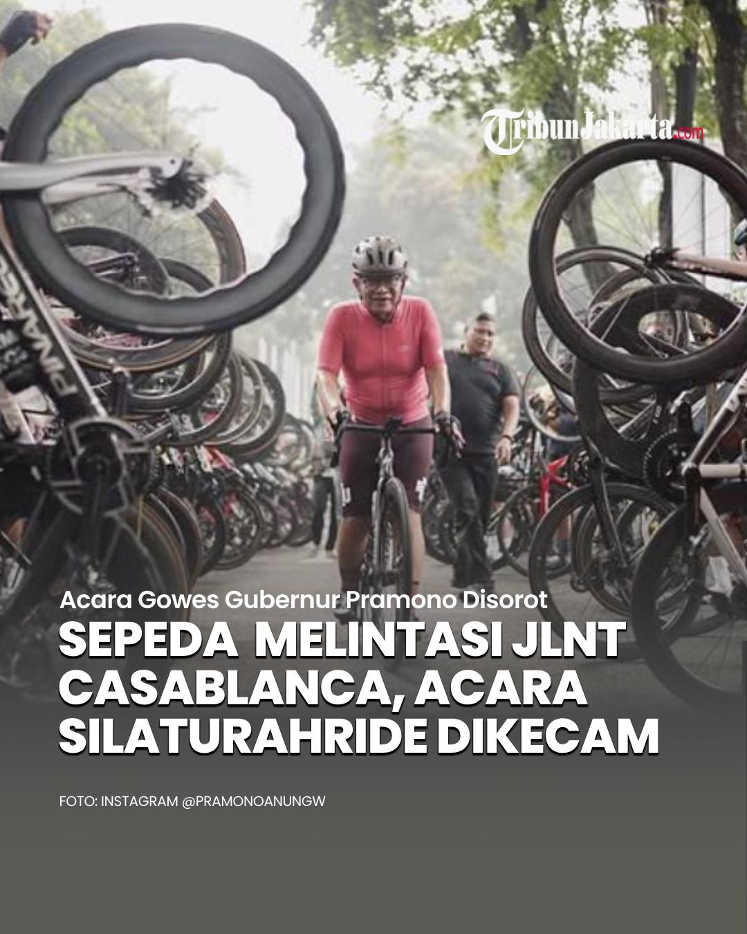 Rencana Gubernur Pramono menggelar Silaturahride bersama ratusan pesepeda dapat kecaman. Rombongan pesepeda dijadwalkan melintasi JLNT Casablanca.