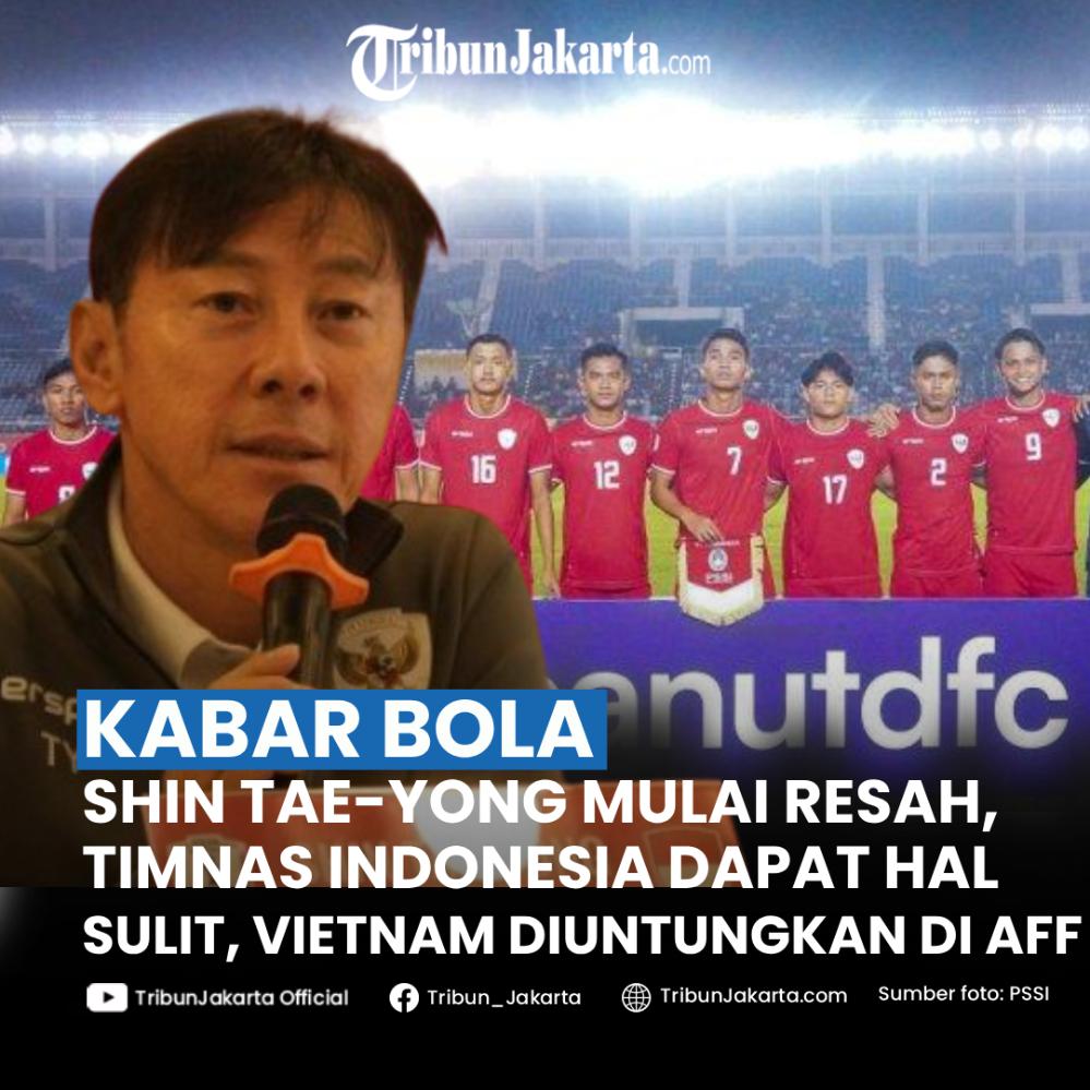 Shin Tae-yong menunjukkan rasa gelisah sebelum melawan Vietnam. Ada hal berat menyulitkan Timnas Indonesia, Vietnam malah diuntungkan di Piala AFF 2024.