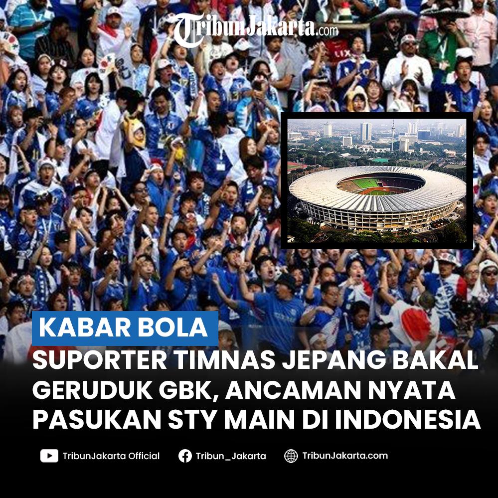 Suporter Jepang tak main-main bakal menggeruduk kandang Timnas Indonesia di Gelora Bung Karno (GBK). Jumlah yang datang tak main-main capain 3 ribu suporter.