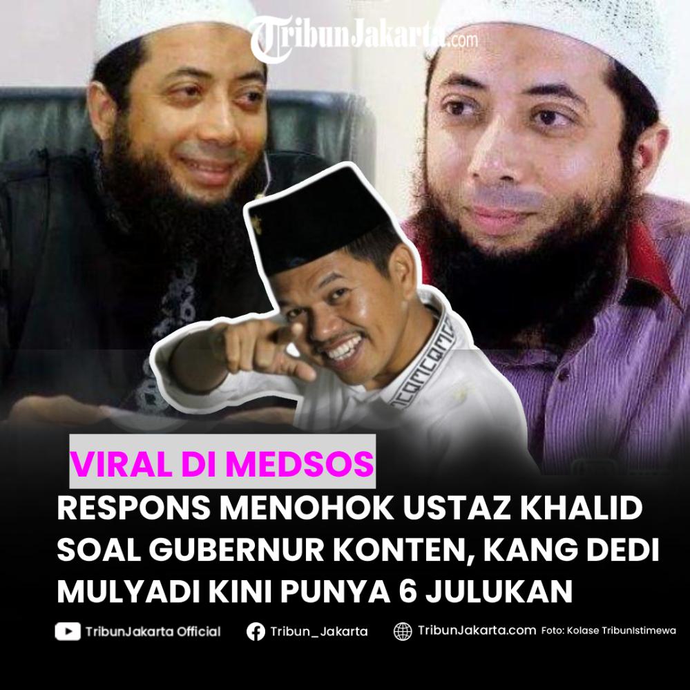 Pendakwah Ustaz Khalid Basalamah punya pesan bagus soal sebutan 'Gubernur Konten' hingga pencitraan. Kini sosok Dedi Mulyadi yang belum ada 100 hari menjabat Gubernur sudah punya 6 julukan, termasuk Gubernur Konten hingga Mulyono Jilid 2.