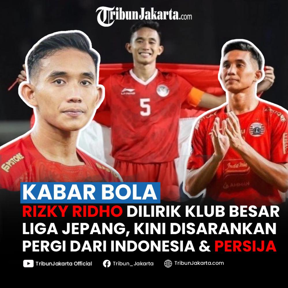 Waktunya Rizky Ridho keluar dari zona nyaman. Klub besar dari Liga Jepang dikabarkan tertarik mendatangkan sang pemain, ada saran waktunya pergi dari Persija dan harus main di luar negeri.