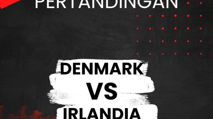 Prediksi Skor dan Statistik Denmark vs Irlandia Utara Friendly Match Kick Of Pukul 19.00