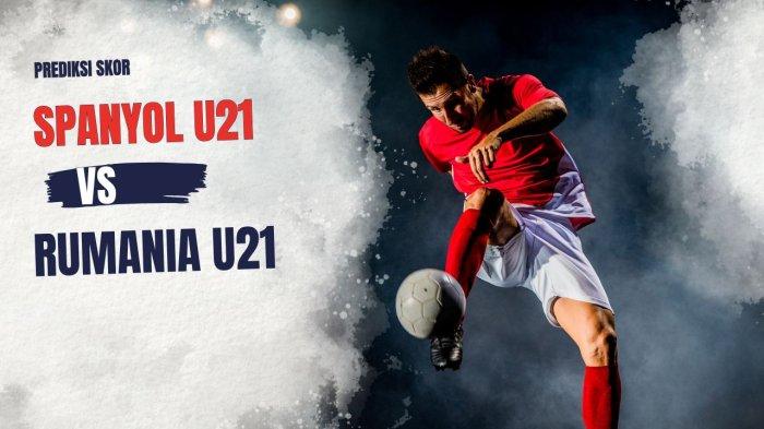 PREDIKSI SKOR -Duel panas akan tersaji di Stadion Tehelne Pole, Bratislava, Slovakia, saat Timnas Spanyol U21 menghadapi Rumania U21 pada pertandingan kedua Grup A Piala Eropa U21 2025, Sabtu malam, 15 Juni 2025 pukul 23.00 WIB.
