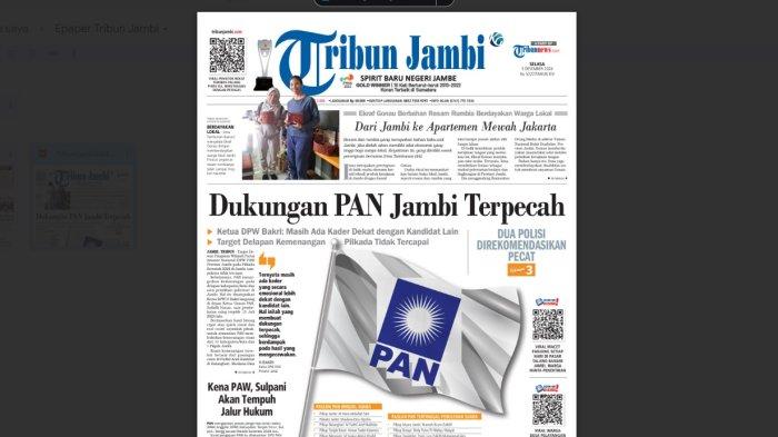 Tribun Jambi edisi 3 Desember 2024, Dukungan PAN Jambi terpecah.