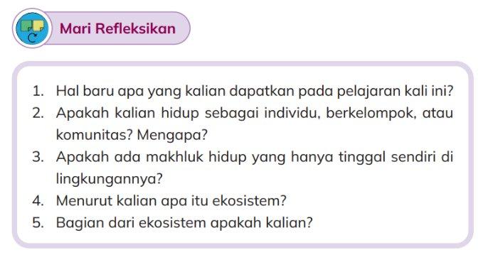 Gambar soal untuk kunci jawaban Ilmu Pengetahuan Alam dan Sosial (IPAS) Kelas III (3) SD/MI Kurikulum Merdeka semester 1 Bab 3 Hidup Bersama Alam bagian Mari Refleksikan halaman 63.