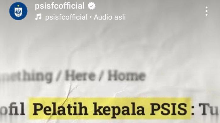 PELATIH PSIS - Tangkapan layar teaser video unggahan media sosial PSIS Semarang, Minggu (29/6/2025). PSIS disebut-sebut dalam waktu dekat ini akan mengumumkan sosok pelatih anyarnya untuk Liga 2 2025-2026.