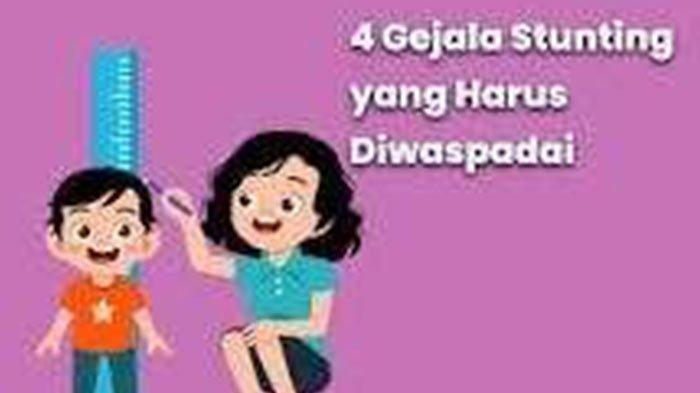 4 Gejala Stunting yang Harus Diwaspadai
