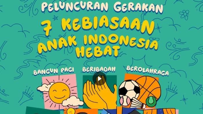 MPLS 2025 - Gerakan 7 Kebiasaan Anak Indonesia Hebat bisa menjadi materi saat Masa Pengenalan Lingkungan Sekolah (MPLS) 2025.