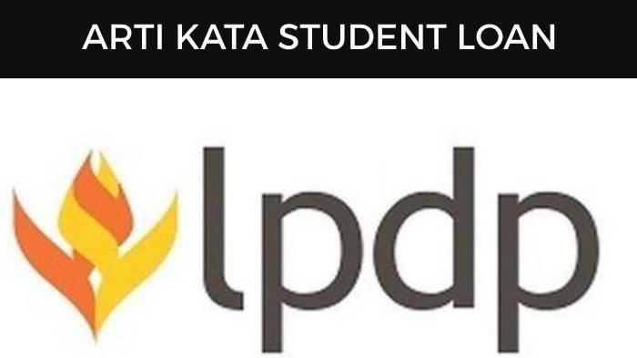 Ilustrasi arti student loan yang akan diberikan melalui LPDP.