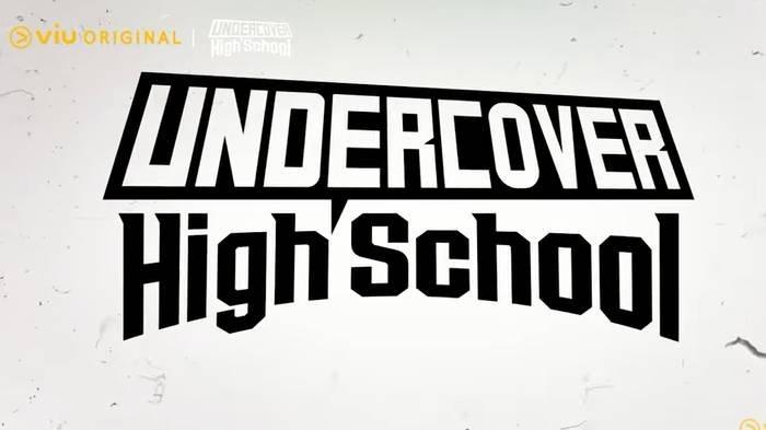 DRAKOR TERBARU - Trailer drama Korea Undercover High School di VIU.