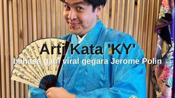 Arti kata 'KY', bahasa gaul yang viral di TikTok gegara YouTuber Jerome Polin.