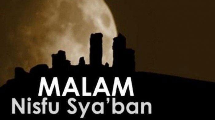 Amalan di malam Nisfu Syaban.