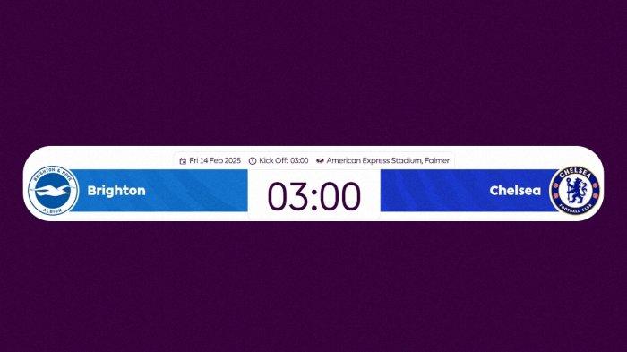 Link Live Streaming Brighton vs Chelsea Malam Ini 15 Februari 2025 Pukul 03:00 WIB