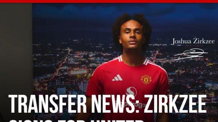 Manchester United mengonfirmasi Joshua Zirkzee telah bergabung dengan klub.