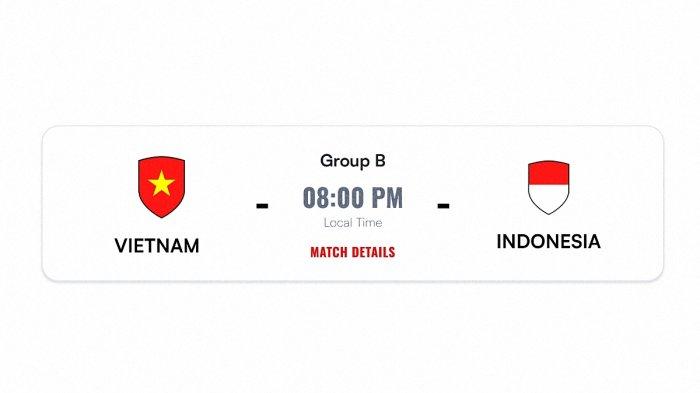 LINK LIVE STREAMING Vietnam vs Indonesia Piala AFF 2024 Malam Ini Minggu 15 Desember 2024 Pukul 20:00 WIB