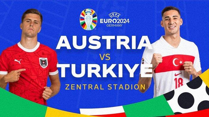 LIVE STREAMING Austria vs Turki Euro 2024 Malam Ini Pukul 02:00 WIB di RCTI Vision+ RCTI+