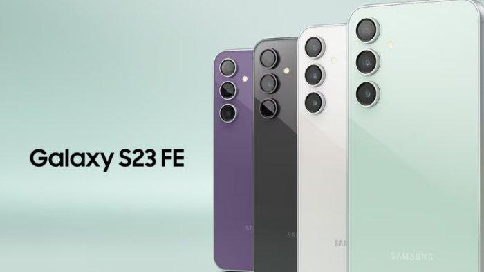 Samsung Galaxy S23 FE Resmi Rilis, Berikut Spesifikasinya