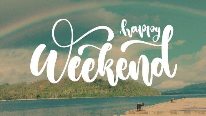 PANTUN AKHIR PEKAN - Ilustrasi akhir pekan dari Freepik.com. Lihat kumpulan pantun akhir pekan berikut ini, weekend ceria bersama teman-teman, bagikan di sosmed!