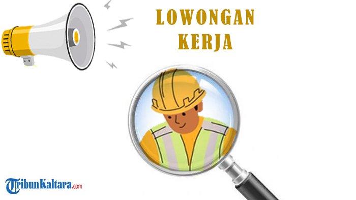 Lowongan Kerja. (TribunKaltara.com)