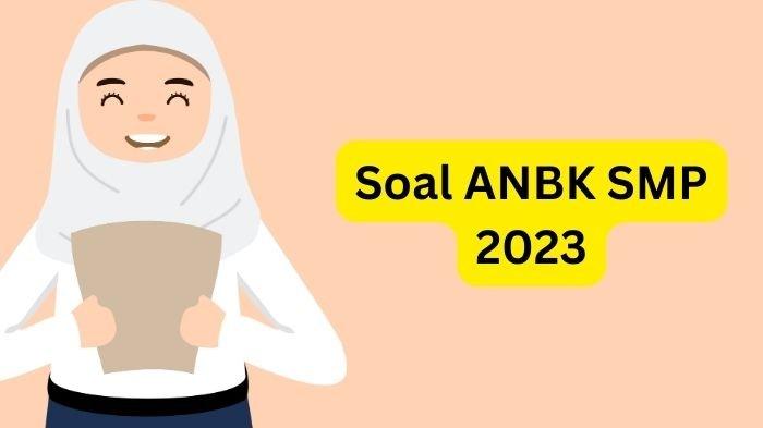 Ilustrasi. Simak contoh soal ANBK SMP Kelas 8 2023 lengkap kunci jawaban tentang Literasi.