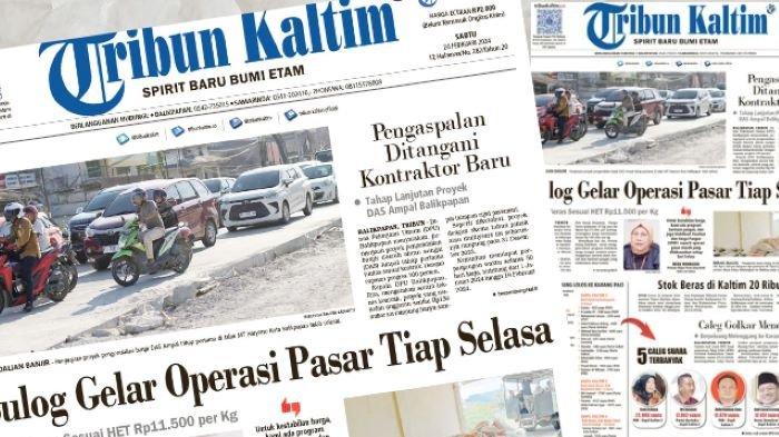 Head Line Tribun Kaltim 24 Februari 2024.  Jual Beras Sesuai HET Rp11.500 per Kg, Bulog Gelar Pasar Murah Bulog Tiap Selasa untuk Menstabilkan Harga