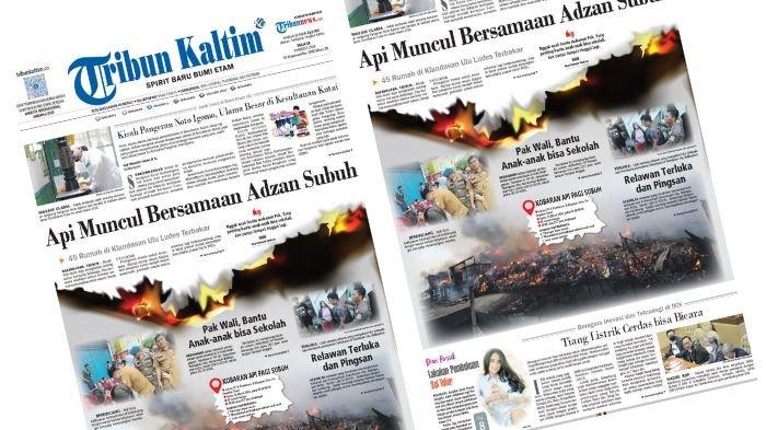 Tribun Kaltim Hari Ini edisi Selasa 19 Maret 2024. Membahas kebakaran yang terjadi di Klandasan Ulu Balikpapan dan menyebabkan 45 rumah habis terbakar.