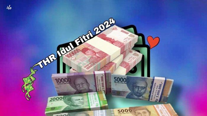 Ilustrasi uang THR Idul Fitri 2024.