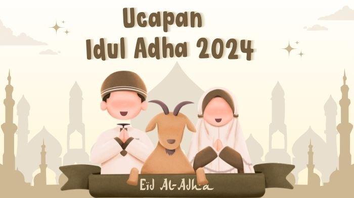 UCAPAN IDUL ADHA 2024 - Inilah ucapan Idul Adha 2024 versi bahasa Inggris yang singkat dan bermakna.