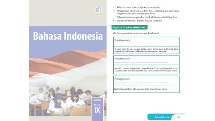 Soal Bahasa Indonesia kelas 9 SMP halaman 25, cek referensi kunci jawabannya berikut.