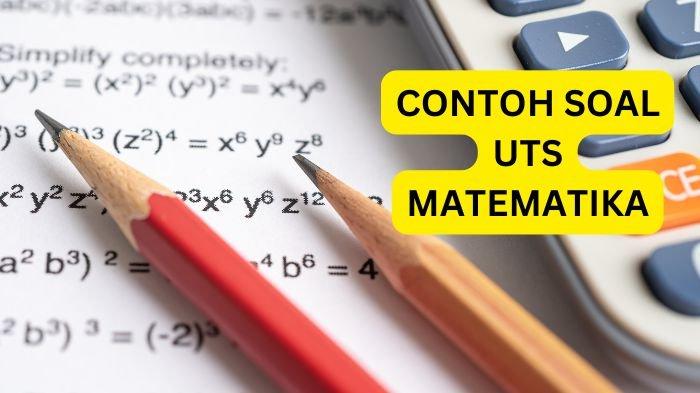 Ilustrasi. Berikut contoh soal UTS Matematika kelas 11 dan kunci jawabannya.