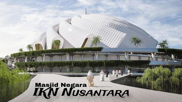 PENGGUNAAN MASJID NEGARA - Ilustrasi desain bentuk Masjid Negara di Ibu Kota Nusantara atau IKN Nusantara, Penajam Paser Utara, Provinsi Kalimantan Timur. Kabarnya, Masjid Negara di Ibu Kota Nusantara, Provinsi Kalimantan Timur, akan menjadi lokasi shalat Idul Fitri Tahun 2025 mendatang.