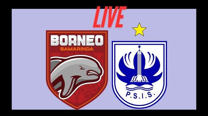 LIGA 1 - Borneo FC vs PSIS, cek prediksi susunan pemain, skor, dan live streaming kick off sore ini 15.30 WIB