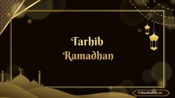 TARHIB RAMADHAN 2025 - Poster Tarhib Ramadhan. Cek kapan awal puasa 2025. Simak juga arti tarhib Ramadhan dan tradisinya di Indonesia. Simak sejumlah amalan yang dapat dilakukan menyambut Ramadhan 1446 H. (Grafis TribunKaltim.co/Amalia Husnul A via Canva)
