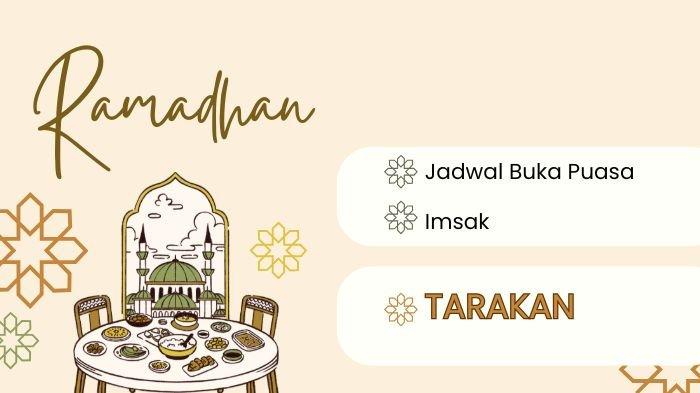 BUKA PUASA TARAKAN - Ilustrasi. Berikut waktu buka puasa Tarakan hari ini, Rabu (12/3/2025) dan jadwal imsak besok Kamis (13/3/2025) hingga akhir Ramadhan 2025. Lengkap waktu sholat. (Grafis TribunKaltim.co via Canva)