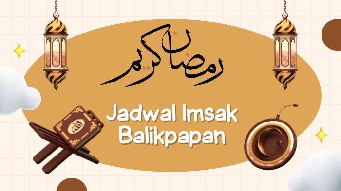 JADWAL IMSAK BALIKPAPAN - Ilustrasi. Berikut jadwal imsakiyah Ramadhan 2025 dan waktu buka puasa untuk Balikpapan dan sekitarnya, lengkap link download dari Kemenag, bacaan niat puasa dan doa buka puasa.