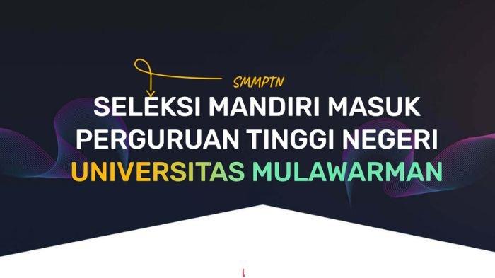SELEKSI MANDIRI UNMUL - Laman pendaftaran SMMPTN atau Seleksi Mandiri Masuk Perguruan Tinggi Negeri Universitas Mulawarman 2025. Berikut link pendaftaran, cek daya tampung per jurusan, solusi jika gagal UTBK SNBT 2025 (smmptn.unmul.ac.id)