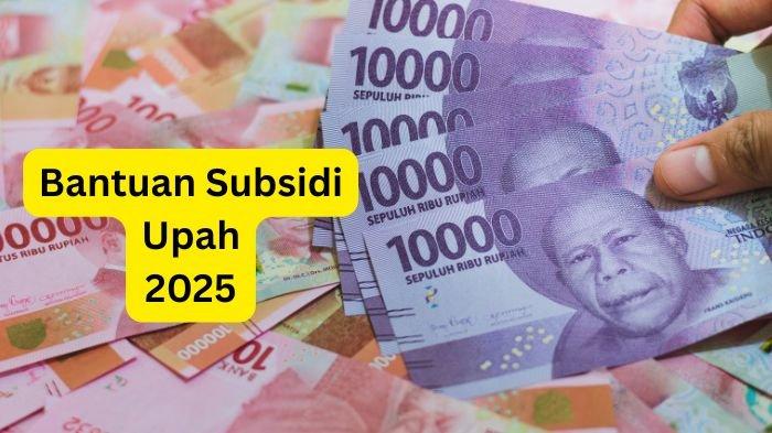 BANTUAN SUBSIDI UPAH - Ilustrasi uang rupiah yang diolah di Canva. Berikut fakta-fakta soal bantuan subsidi upah untuk para pekerja yang cair Juni 2025 (Grafis TribunKaltim.co/Canva)