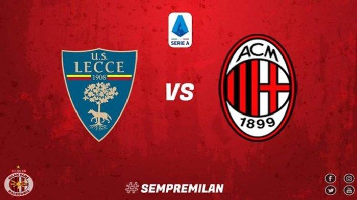 PREDIKSI LIGA ITALIA - Kolase Lecce vs AC Milan diolah dari Twitter @MilanFansMK. Berikut prediksi skor Lecce vs AC Milan di Serie A lengkap susunan pemain dan head to head.(Twitter @MilanFansMK)