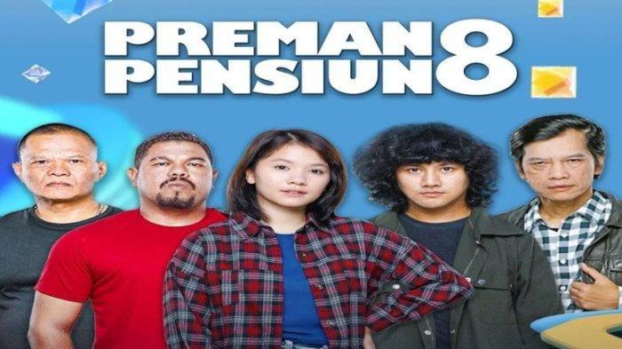 Poster sinetron Preman Pensiun 8 Episode 29 Maret 2023, cocok menemani waktu seusai sahur Ramadhan 2023.