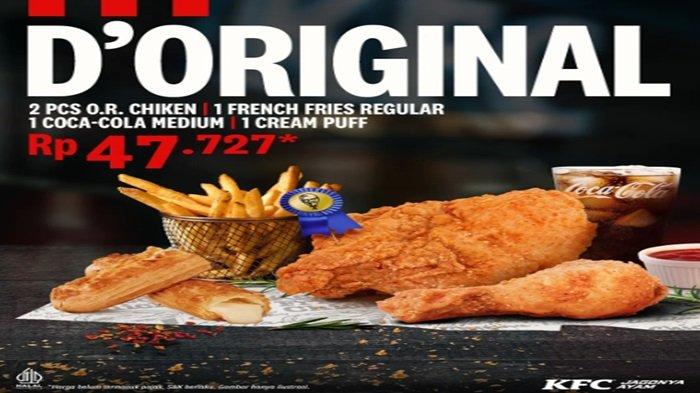 PROMO KFC - Promo KFC menarik hari ini ada promo ayam goreng original dalam paket D'Original KFC cuma Rp 47 ribuan.