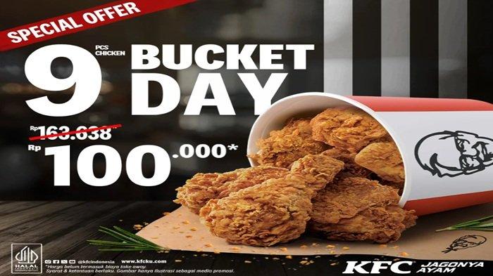PROMO KFC - Nikmati Promo KFC spesial hanya hari ini 9 potong ayam goreng KFC cuma Rp 100 ribuan saja.