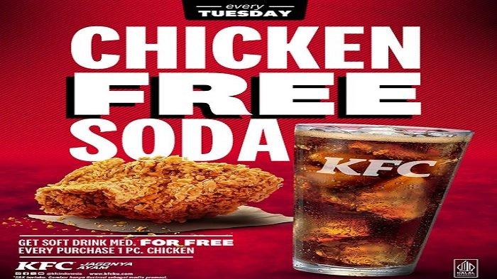 PROMO KFC - buruan serbu Promo KFC Chicken Free Soda yang ada cuma sekali dalam seminggu, Rabu (16/7/2025).