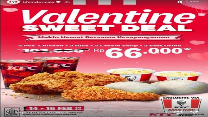 PROMO KFC - cobain Promo KFC menarik hari ini ada Paket Menyala dan Valentine Sweet Deal hari ini Minggu (16/2/2025).